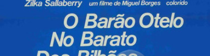 O BARÃO OTELO NO BARATO DOS BILHÕES 